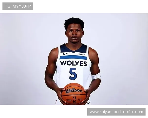 爱德华兹球权使用率预计上升 森林狼进攻重心被迫转移